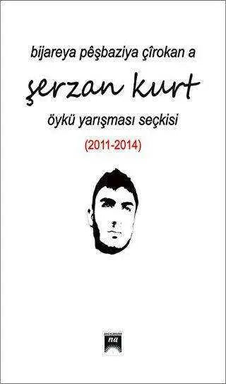 Bijareya Peşbaziya Çırokana Şerzan Kurt - Kürt Edebiyatı | Avrupa Kitabevi