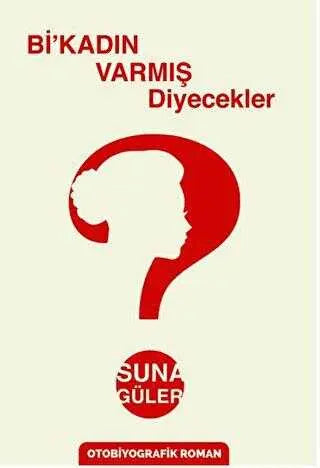 Bi’kadın Varmış Diyecekler? - Öykü Kitapları | Avrupa Kitabevi