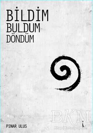 Bildim Buldum Döndüm - Roman | Avrupa Kitabevi