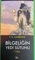 Bilgeliğin Yedi Sütunu 1. Kitap - Anı Mektup ve Günlük Kitapları | Avrupa Kitabevi