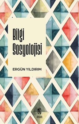 Bilgi Sosyolojisi - Sosyoloji Araştırma ve İnceleme Kitapları | Avrupa Kitabevi