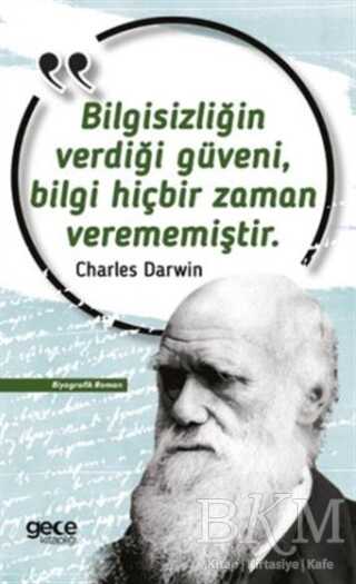 Bilgisizliğin Verdiği Güveni, Bilgi Hiçbir Zaman Verememiştir - Roman | Avrupa Kitabevi