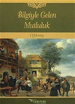 Bilgiyle Gelen Mutluluk - Öykü Kitapları | Avrupa Kitabevi