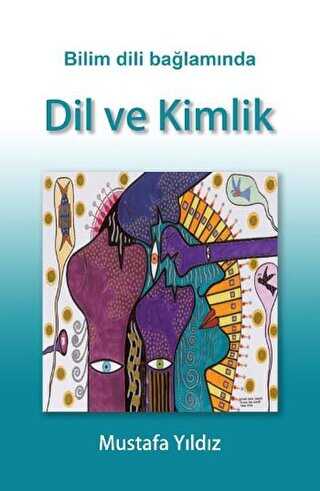 Bilim Dili Bağlamında Dil ve Kimlik - Dil Bilim Kitapları | Avrupa Kitabevi
