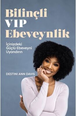 Bilinçli VIP Ebeveynlik - Kişisel Gelişim Kitapları | Avrupa Kitabevi