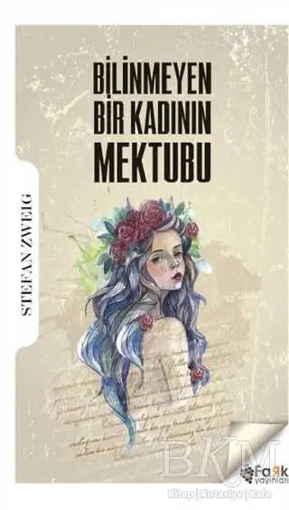 Bilinmeyen Bir Kadının Mektubu - Roman | Avrupa Kitabevi