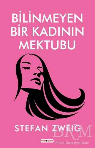 Bilinmeyen Bir Kadının Mektubu - Roman | Avrupa Kitabevi