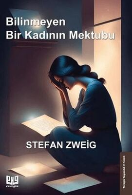 Bilinmeyen Bir Kadının Mektubu - Klasik Romanlar ve Kitapları | Avrupa Kitabevi