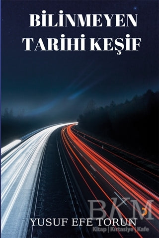 Bilinmeyen Tarihi Keşif - Anı Mektup ve Günlük Kitapları | Avrupa Kitabevi