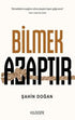 Bilmek Azaptır - Derlemeler | Avrupa Kitabevi