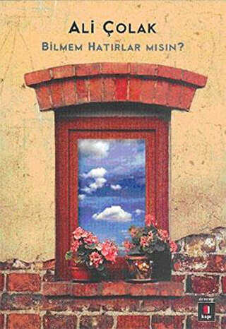 Bilmem Hatırlar mısın? - Denemeler | Avrupa Kitabevi
