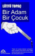 Bir Adam Bir Çocuk - Roman | Avrupa Kitabevi