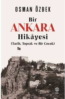 Bir Ankara Hikayesi - Araştıma ve İnceleme Kitapları | Avrupa Kitabevi