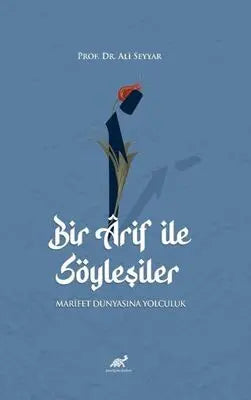 Bir Arif ile Söyleşiler - Marifet Dünyasına Yolculuk - Söyleşi Kitapları | Avrupa Kitabevi