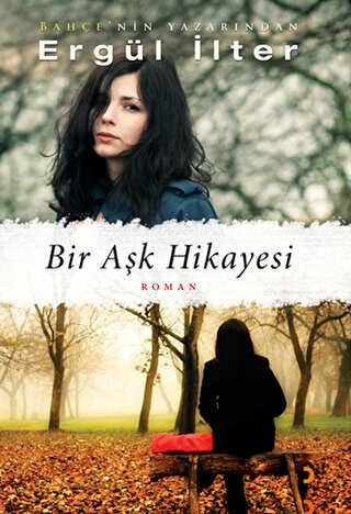 Bir Aşk Hikayesi - Türk Edebiyatı Romanları | Avrupa Kitabevi