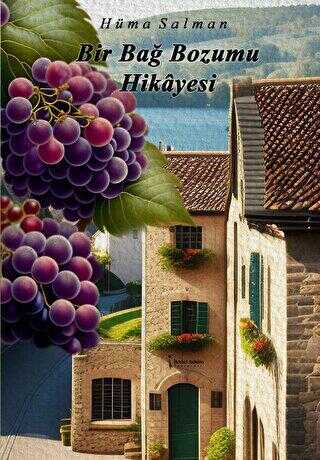 Bir Bağ Bozumu Hikayesi - Roman | Avrupa Kitabevi