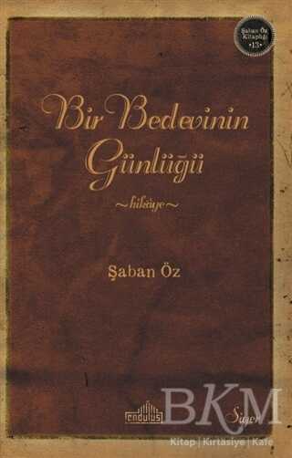 Bir Bedevinin Günlüğü - Anı Mektup ve Günlük Kitapları | Avrupa Kitabevi