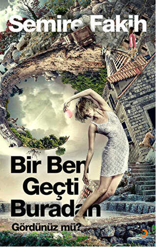 Bir Ben Geçti Buradan Gördünüz mü? - Denemeler | Avrupa Kitabevi