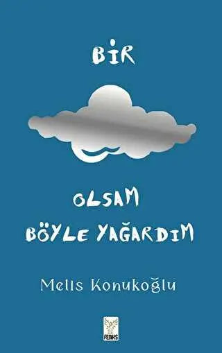 Bir Bulut Olsam Yağardım - Denemeler | Avrupa Kitabevi