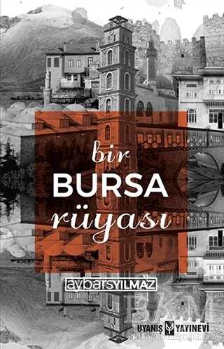 Bir Bursa Rüyası - Kişisel Gelişim Kitapları | Avrupa Kitabevi