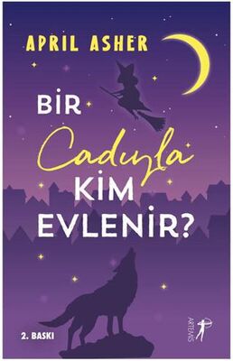 Bir Cadıyla Kim Evlenir? - Roman | Avrupa Kitabevi
