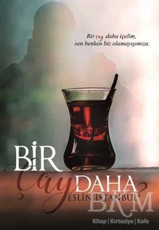 Bir Çay Daha - Öykü Kitapları | Avrupa Kitabevi