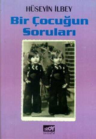 Bir Çocuğun Soruları - Türk Edebiyatı Romanları | Avrupa Kitabevi