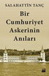 Bir Cumhuriyet Askerinin Anıları - Anı Mektup ve Günlük Kitapları | Avrupa Kitabevi