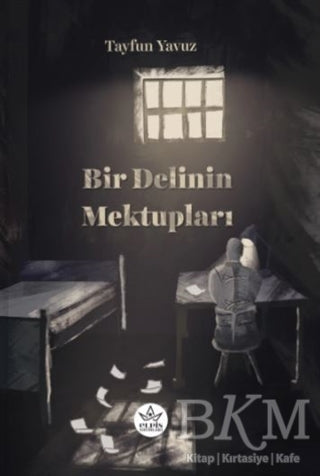 Bir Delinin Mektupları - Roman | Avrupa Kitabevi