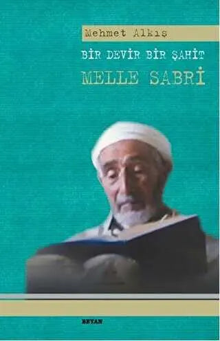 Bir Devir Bir Şahit Melle Sabri - Anı Mektup ve Günlük Kitapları | Avrupa Kitabevi