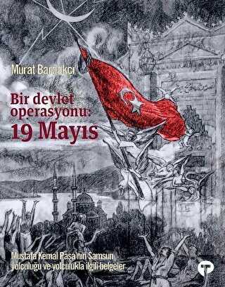 Bir Devlet Operasyonu: 19 Mayıs - Tarih Araştırma ve İnceleme Kitapları | Avrupa Kitabevi