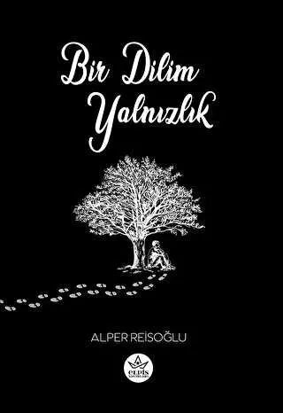 Bir Dilim Yalnızlık - Türk Edebiyatı Romanları | Avrupa Kitabevi