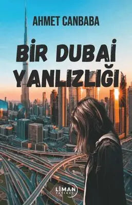 Bir Dubai Yalnızlığı - Öykü Kitapları | Avrupa Kitabevi