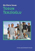 Bir Dünya İnsanı - Tosun Terzioğlu - Söyleşi Kitapları | Avrupa Kitabevi