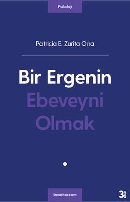 Bir Ergenin Ebeveyni Olmak - Kişisel Gelişim Kitapları | Avrupa Kitabevi