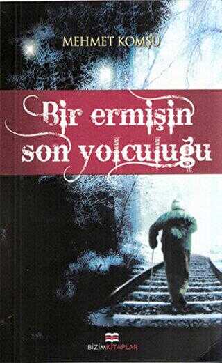 Bir Ermişin Son Yolculuğu - Türk Edebiyatı Romanları | Avrupa Kitabevi