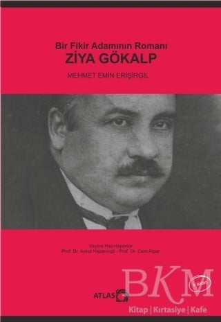 Bir Fikir Adamının Romanı: ZİYA GÖKALP - Araştıma ve İnceleme Kitapları | Avrupa Kitabevi