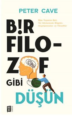 Bir Filozof Gibi Düşün - Kişisel Gelişim Kitapları | Avrupa Kitabevi