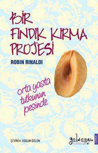 Bir Fındık Kırma Projesi - Roman | Avrupa Kitabevi