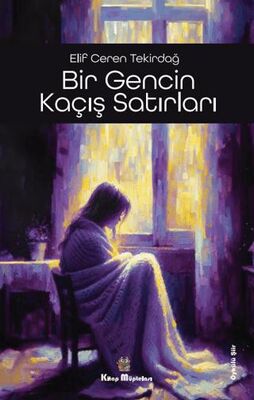 Bir Gencin Kaçış Satırları - Öykü Kitapları | Avrupa Kitabevi