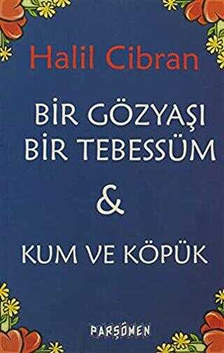 Bir Gözyaşı Bir Tebessüm - Kum ve Köpük - Türk Edebiyatı Romanları | Avrupa Kitabevi