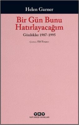 Bir Gün Bunu Hatırlayacağım: Günlükler 1987-1995 - Anı Mektup ve Günlük Kitapları | Avrupa Kitabevi