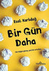 Bir Gün Daha - Kişisel Gelişim Kitapları | Avrupa Kitabevi