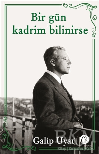Bir Gün Kadrim Bilinirse - Türk Edebiyatı Romanları | Avrupa Kitabevi