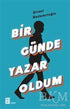 Bir Günde Yazar Oldum - Roman | Avrupa Kitabevi