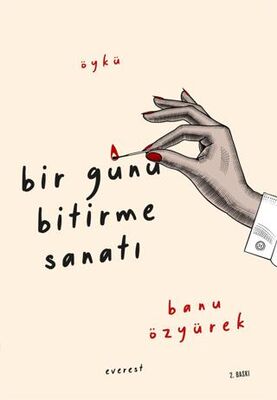 Bir Günü Bitirme Sanatı - Öykü Kitapları | Avrupa Kitabevi