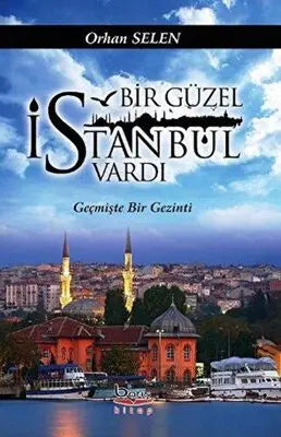 Bir Güzel İstanbul Vardı -  | Avrupa Kitabevi