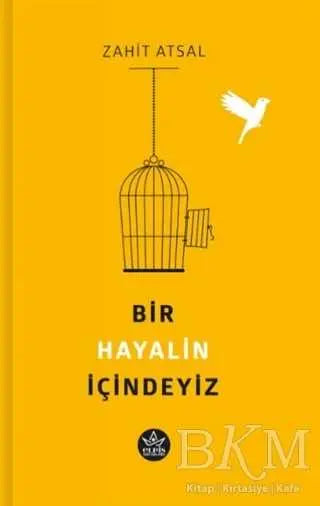 Bir Hayalin İçindeyiz - Roman | Avrupa Kitabevi