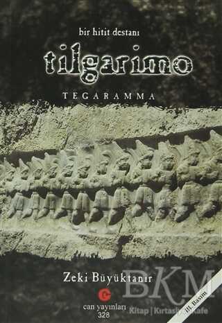 Bir Hitit Destanı : Tilgarimo - Tegaramma - Tarihi Romanlar | Avrupa Kitabevi