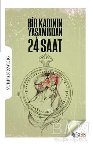 Bir Kadının Yaşamından 24 Saat - Roman | Avrupa Kitabevi